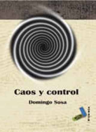 Kniha Caos y control Domingo Sosa de la Fuente