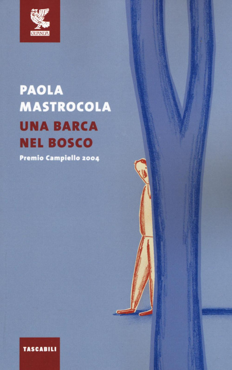 Könyv Una barca nel bosco Paola Mastrocola