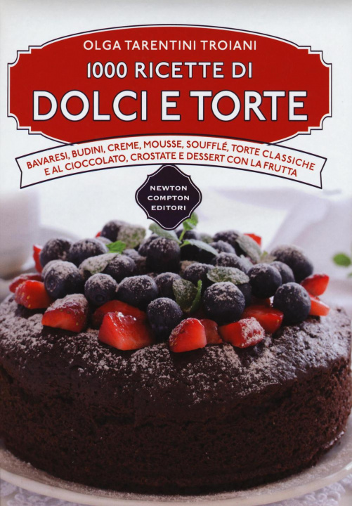 Kniha 1000 ricette di dolci e torte Olga Tarentini Troiani