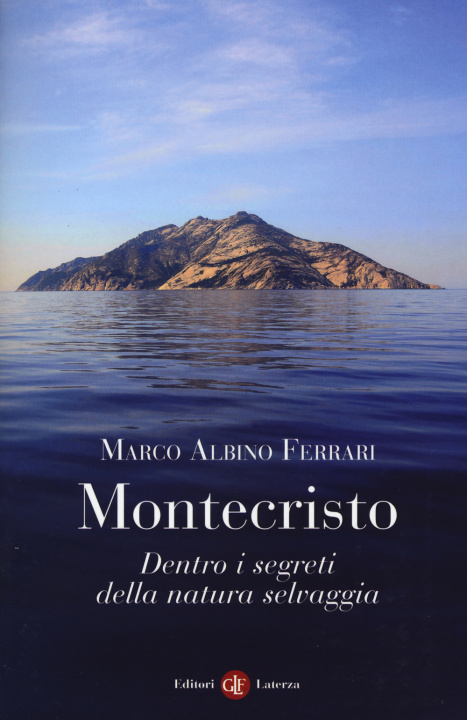 Kniha Montecristo. Dentro i segreti della natura selvaggia Marco A. Ferrari