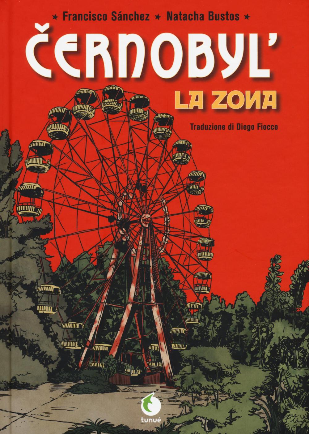 Carte Cernobyl. La zona Natacha Bustos