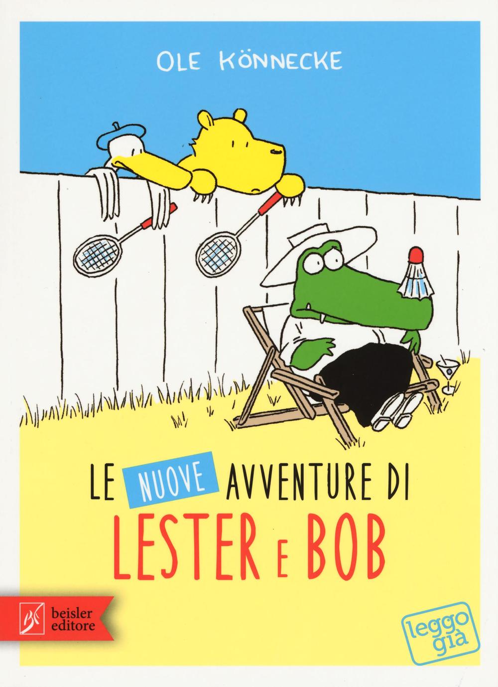 Kniha Le nuove avventure di Lester & Bob Ole Könnecke