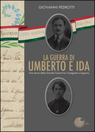 Könyv La guerra di Umberto e Ida Giovanni Pedrotti