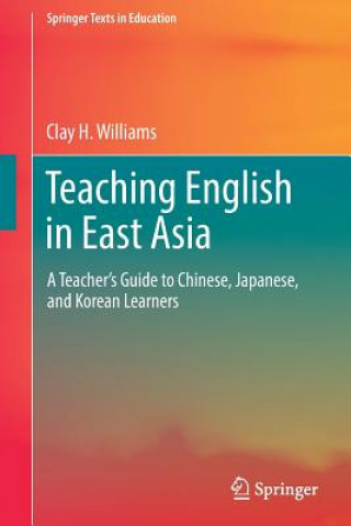 Kniha Teaching English in East Asia Clay Williams