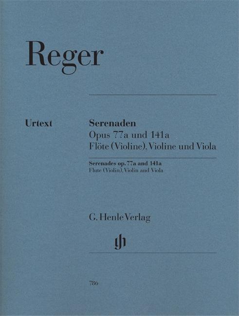 Carte Serenaden für Flöte (Violine), Violine und Viola op. 77a and op. 141a Max Reger