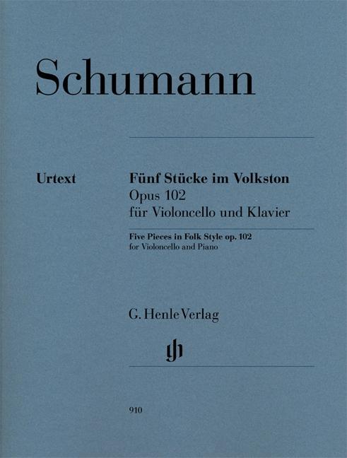Carte Schumann, Robert - Fünf Stücke im Volkston op. 102 für Violoncello und Klavier Robert Schumann