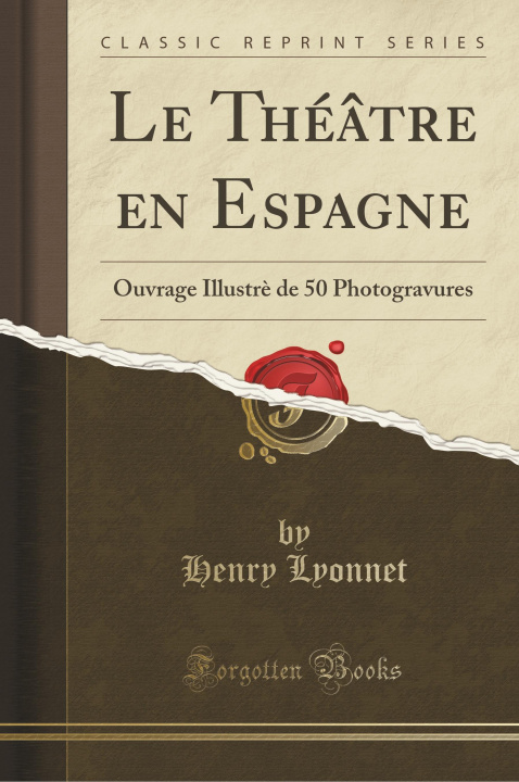 Carte Le Théâtre en Espagne Henry Lyonnet