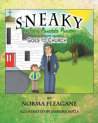 Kniha Sneaky The Hairy Mountain Monster Goes To Church Norma Fleagane