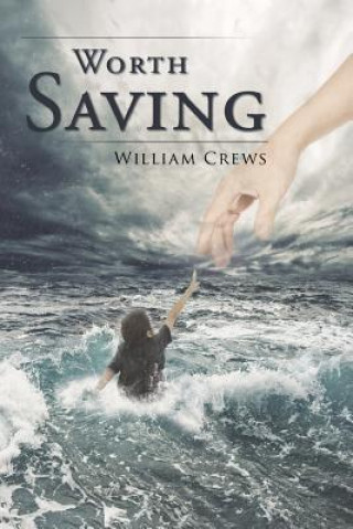 Книга Worth Saving William Crews