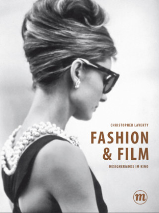 Книга Fashion & Film Christopher Laverty
