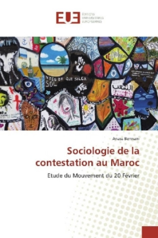 Carte Sociologie de la contestation au Maroc Anass Bennani