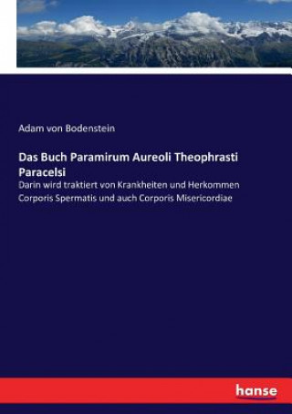 Kniha Buch Paramirum Aureoli Theophrasti Paracelsi Adam von Bodenstein