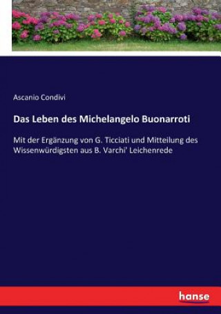 Książka Leben des Michelangelo Buonarroti Ascanio Condivi