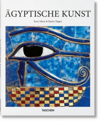 Kniha Ägyptische Kunst Rainer & Rose-Marie Hagen