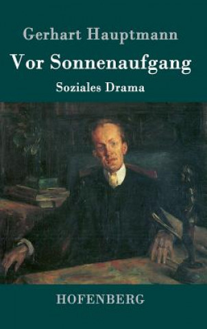 Kniha Vor Sonnenaufgang Gerhart Hauptmann