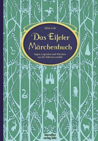 Kniha Das Eifeler Märchenbuch Mira Lob
