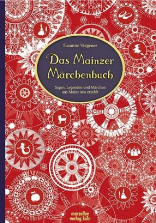 Kniha Das Mainzer Märchenbuch Susanne Viegener