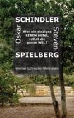 Kniha Oskar Schindler - Steven Spielberg Werner Schneider