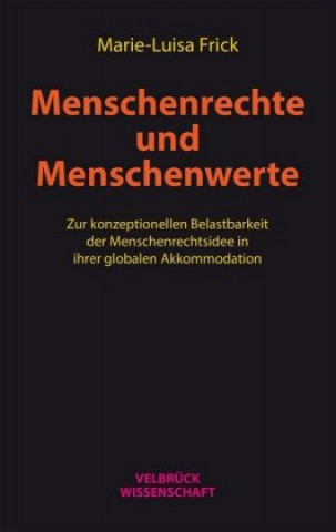 Kniha Menschenrechte und Menschenwerte Marie-Luisa Frick
