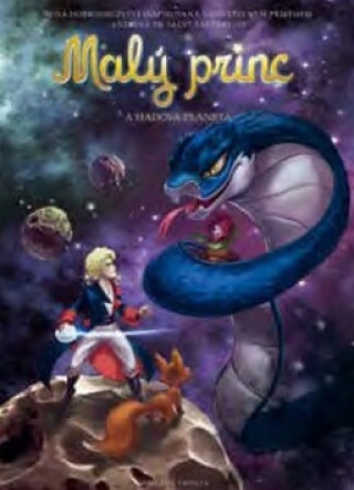 Kniha Malý princ a Hadova planeta Antoine de Saint-Exupéry