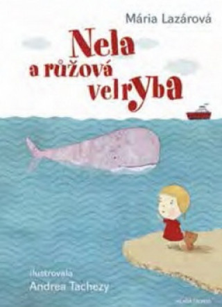 Book Nela a růžová velryba Mária Lazárová