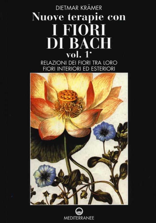 Carte Nuove terapie con i fiori di Bach Dietmar Krämer
