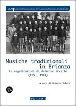 Kniha Musiche tradizionali in Brianza. Le registrazioni di Antonino Uccello (1959-1961) R. Valota