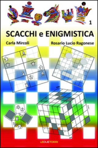 Knjiga Scacchi e enigmistica Carla Mircoli