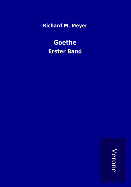 Kniha Goethe Richard M. Meyer