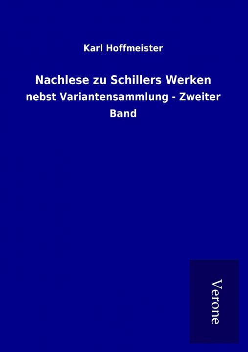 Buch Nachlese zu Schillers Werken Karl Hoffmeister