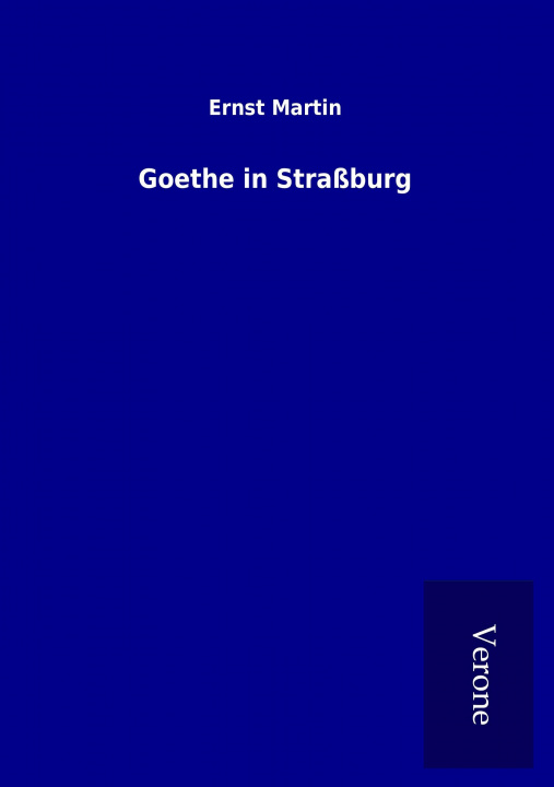 Carte Goethe in Straßburg Ernst Martin