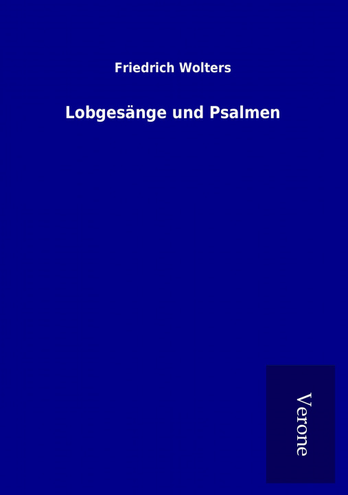 Libro Lobgesänge und Psalmen Friedrich Wolters