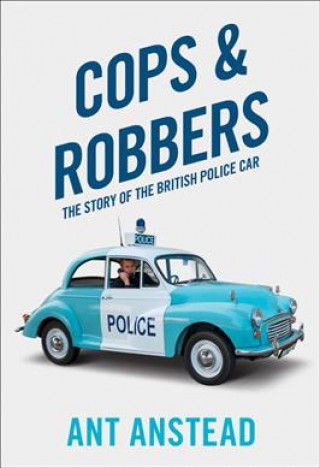 Carte Cops and Robbers Ant Anstead