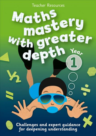 Knjiga Year 1 Maths Mastery with Greater Depth 