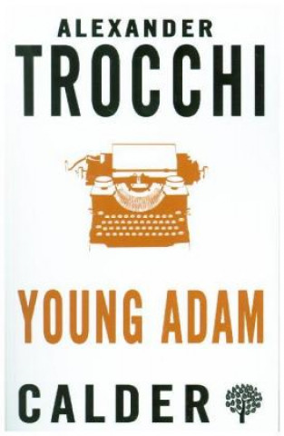 Carte Young Adam Alexander Trocchi