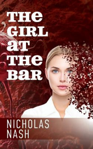 Kniha Girl At The Bar Nicholas Nash