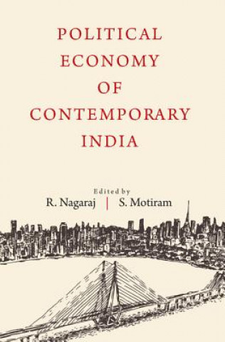 Książka Political Economy of Contemporary India EDITED BY R. NAGARAJ