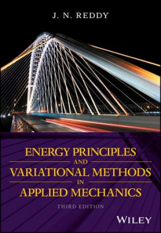 Книга Energy Principles and Variational Methods in Applied Mechanics 3e J. N. Reddy