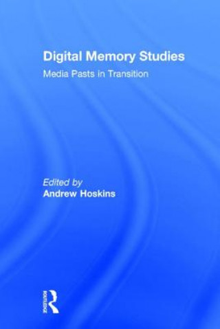 Kniha Digital Memory Studies 