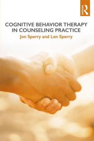 Kniha Cognitive Behavior Therapy in Counseling Practice S. Perry