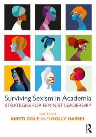 Kniha Surviving Sexism in Academia Cole