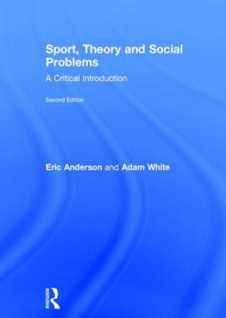Könyv Sport, Theory and Social Problems Anderson