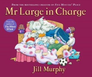 Kniha Mr Large In Charge Jill Murphy