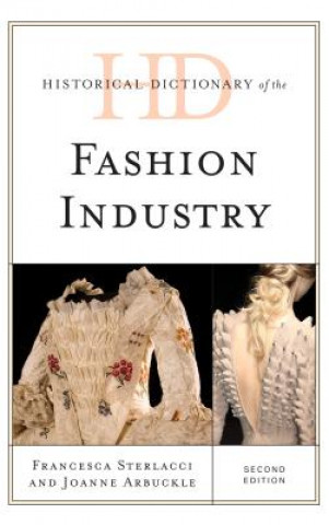 Carte Historical Dictionary of the Fashion Industry Francesca Sterlacci