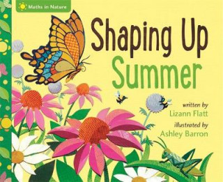 Kniha Maths in Nature: Shaping Up Summer Lizann Flatt