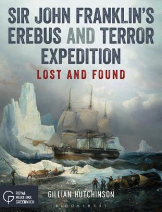 Книга Sir John Franklin's Erebus and Terror Expedition Gillian Hutchinson