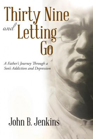 Libro Thirty Nine and Letting Go JOHN B. JENKINS