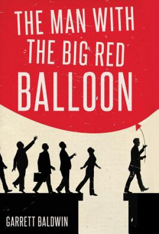 Carte Man with the Big Red Balloon GARRETT BALDWIN