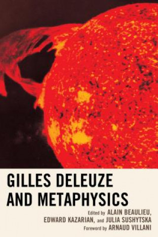 Könyv Gilles Deleuze and Metaphysics Alain Beaulieu