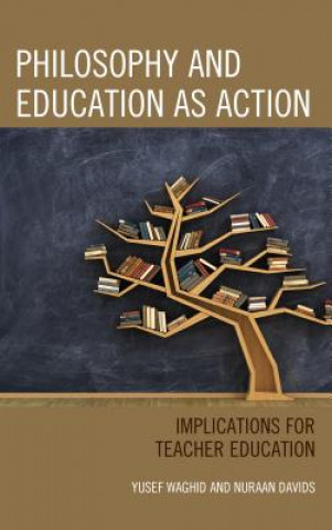 Kniha Philosophy and Education as Action Yusef Waghid